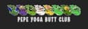 Pepe Yoga Butt Club