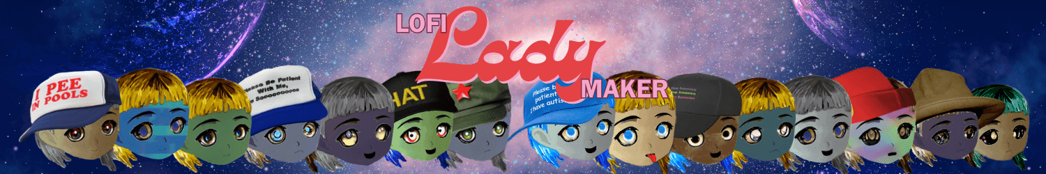LoFiLady Maker banner
