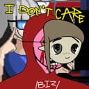 i don't care