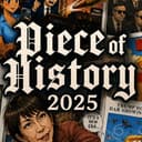 Piece of History 2025