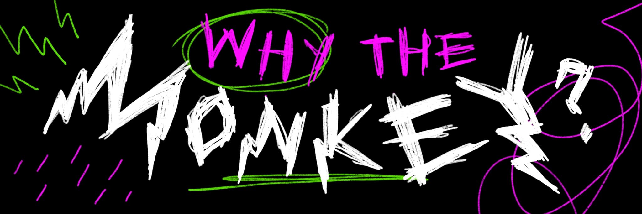 Why the Monkey banner